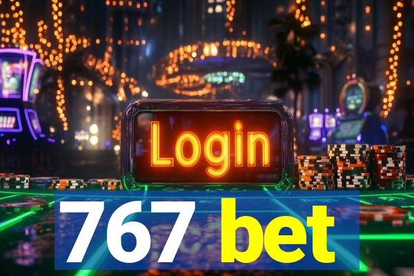 767 bet